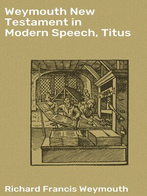 cover image of Weymouth New Testament in Modern Speech, Titus